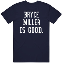 Bryce Miller Is Good T Shirt Bryce Miller Is Good T Shirt