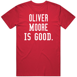 Oliver Moore Is Good T Shirt Oliver Moore Is Good T Shirt