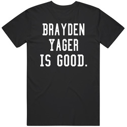 Brayden Yager Is Good T Shirt Brayden Yager Is Good T Shirt