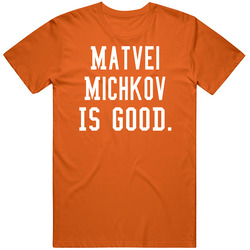Matvei Michkov Is Good T Shirt Matvei Michkov Is Good T Shirt