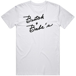 Butch And Babe's Favorite Restaurant T Shirt