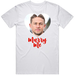 Charlie Hunnam Marry Me T Shirt Charlie Hunnam Marry Me T Shirt