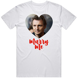 Liam Neeson Marry Me T Shirt Liam Neeson Marry Me T Shirt
