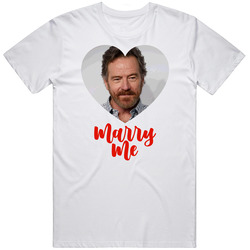 Bryan Cranston Marry Me T Shirt Bryan Cranston Marry Me T Shirt