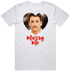 Miles Teller Marry Me T Shirt Miles Teller Marry Me T Shirt