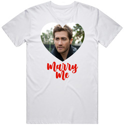 Jake Gyllenhaal Marry Me T Shirt Jake Gyllenhaal Marry Me T Shirt