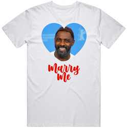 Idris Elba Marry Me T Shirt Idris Elba Marry Me T Shirt