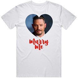 Tom Hardy Marry Me T Shirt Tom Hardy Marry Me T Shirt