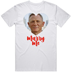 Daniel Craig Marry Me T Shirt Daniel Craig Marry Me T Shirt