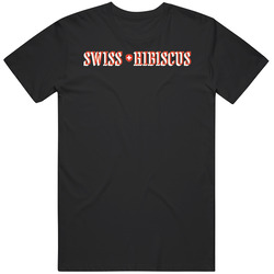 Swiss Hibiscus Favorite Restaurant T Shirt
