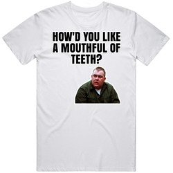 How'd You Like A Mouthful Of Teeth Ox Stripes T Shirt