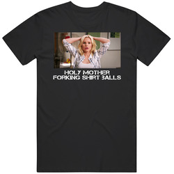 Holy Mother Forking Shirt Balls The Good Place Tv Series Fan T Shirt