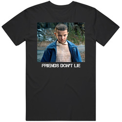 Friends Don't Lie Stranger Things Tv Series Fan T Shirt