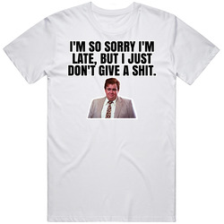 I'm Sorry I'm Late Who's Harry Crumb T Shirt