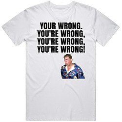 You're Wrong Chester Summer Rental T Shirt