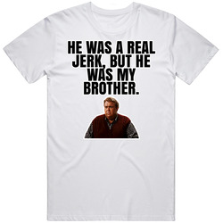 But He Was My Brother Danny Muldoon Only The Lonely T Shirt