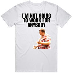 Not Going To Work For Anybody Spike Nolan Brewster's Millions T S