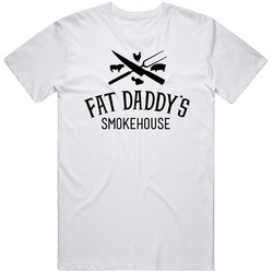 Fat Daddy's Smokehouse Favorite Restaurant T Shirt