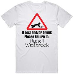 If Lost Or Drunk Return To Russell Westbrook T Shirt