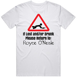 If Lost Or Drunk Return To Royce O'neale T Shirt