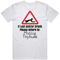 If Lost Or Drunk Return To Matisse Thybulle T Shirt