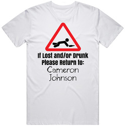 If Lost Or Drunk Return To Cameron Johnson T Shirt