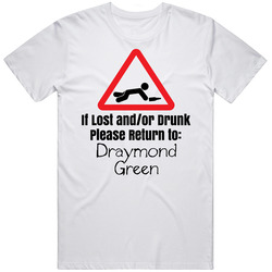 If Lost Or Drunk Return To Draymond Green T Shirt