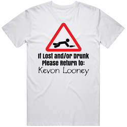 If Lost Or Drunk Return To Kevon Looney T Shirt