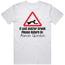If Lost Or Drunk Return To Aaron Gordon T Shirt