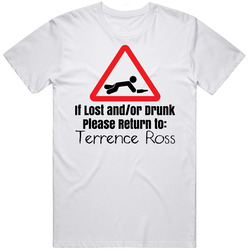 If Lost Or Drunk Return To Terrence Ross T Shirt