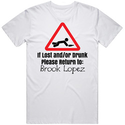 If Lost Or Drunk Return To Brook Lopez T Shirt