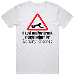 If Lost Or Drunk Return To Landry Shamet T Shirt