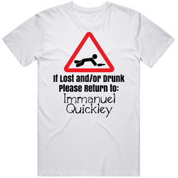 If Lost Or Drunk Return To Immanuel Quickley T Shirt