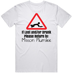 If Lost Or Drunk Return To Mason Plumlee T Shirt