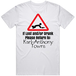 If Lost Or Drunk Return To Karl Anthony Towns T Shirt