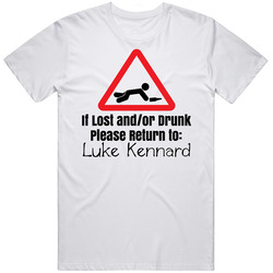 If Lost Or Drunk Return To Luke Kennard T Shirt