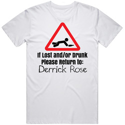If Lost Or Drunk Return To Derrick Rose T Shirt