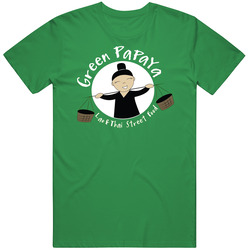 Green Papaya Food Truck Favorite Restaurant T Shirt