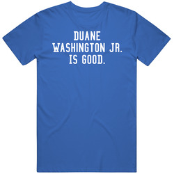 Duane Washington Jr Is Good T Shirt