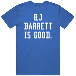 Rj Barrett Is Good T Shirt