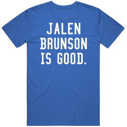 Jalen Brunson Is Good T Shirt