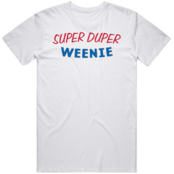 Super Duper Weenie Favorite Restaurant T Shirt