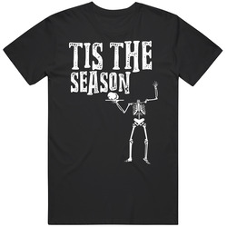 Tis The Season Halloween Skeleton T Shirt Tis The Season Halloween Skeleton T Shirt
