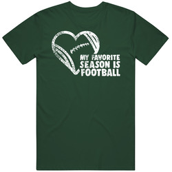 My Favorite Season Is Football Cute Green T Shirt