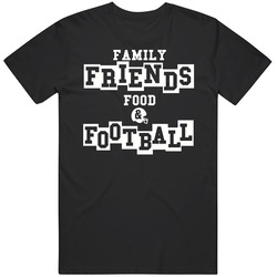 Family Friends Food And Football American Thanksgiving Black T Shirt