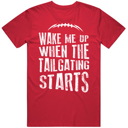 Wake Me Up When The Tailgating Starts Football Fan Red T Shirt
