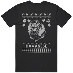 Havanese Dog Owner Lover Ugly Christmas Sweater T Shirt Havanese Dog Owner Lover Ugly Christmas Sweater T Shirt