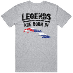 Legends Are Born In Cuba Vintage T Shirt Legends Are Born In Cuba Vintage T Shirt