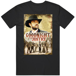 Luke Perry Goodnight For Justice Western Movie  Fan T Shirt