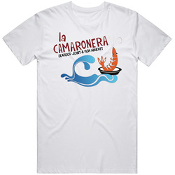 La Camaronera Restaurant And Fish Market Favorite Restaurant T Shirt